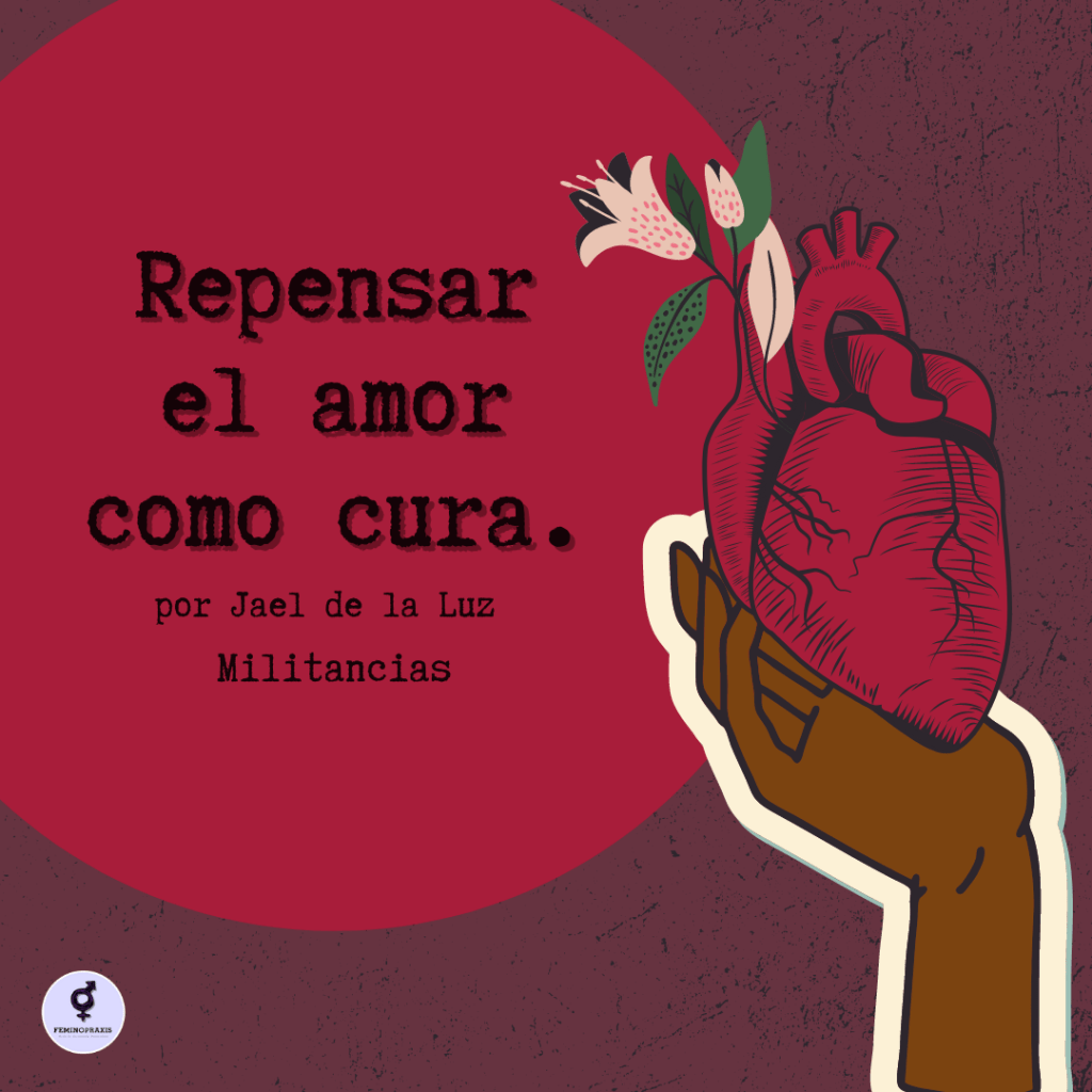 Repensar el amor como&nbsp;cura