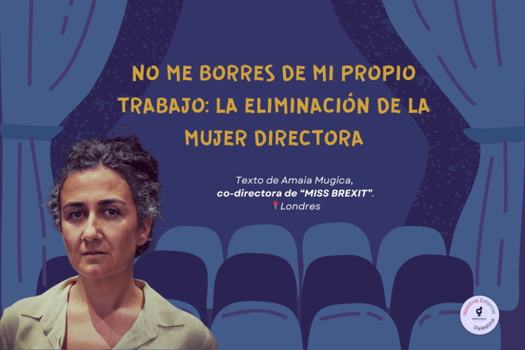 No me borres de mi propio trabajo: La eliminación de la mujer&nbsp;directora