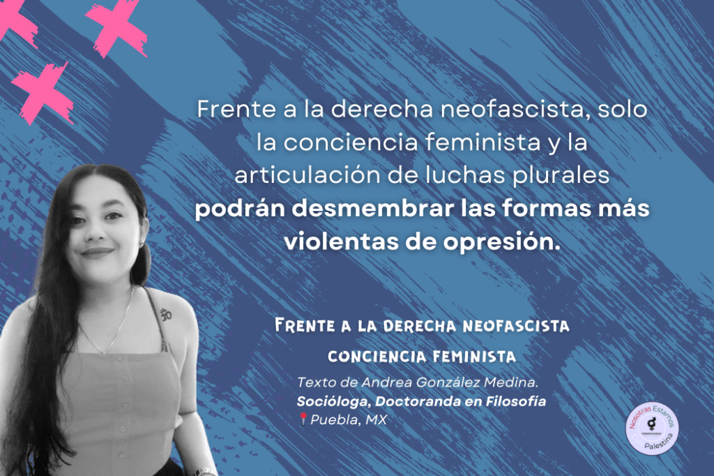 Frente a la derecha neofascista conciencia&nbsp;feminista