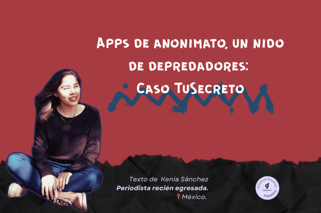 Apps de anonimato, un nido de depredadores: Caso&nbsp;TuSecreto